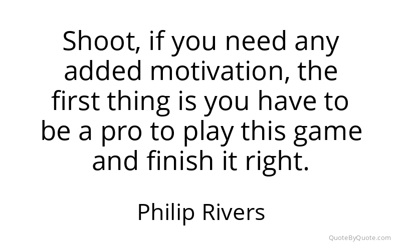 Preview image for this quote by Philip Rivers