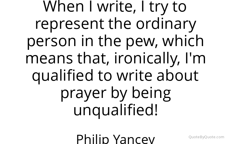 Preview image for this quote by Philip Yancey