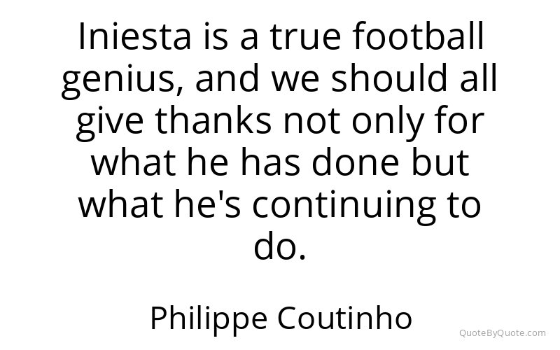 Preview image for this quote by Philippe Coutinho