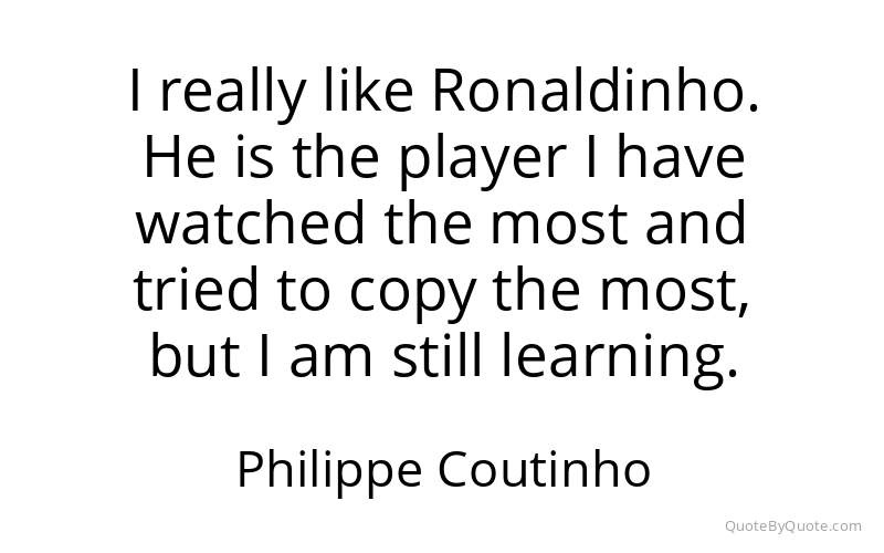 Preview image for this quote by Philippe Coutinho