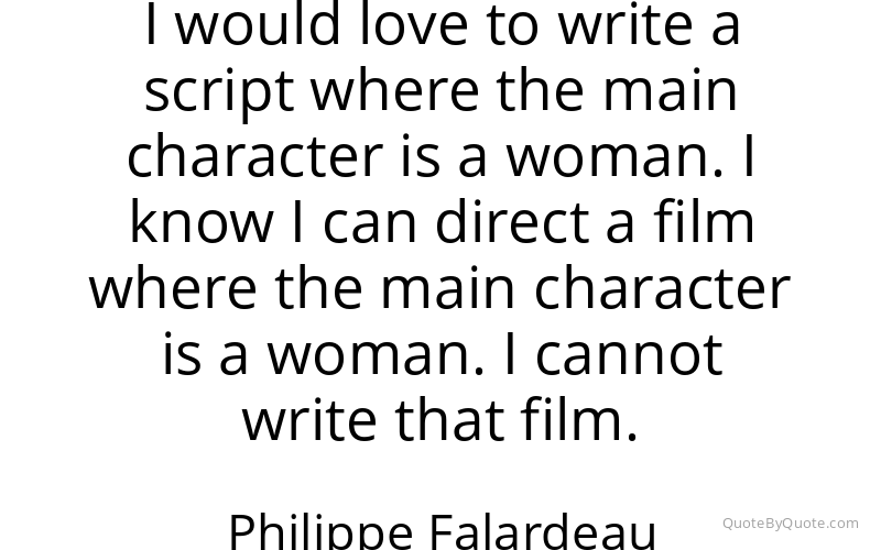 Preview image for this quote by Philippe Falardeau