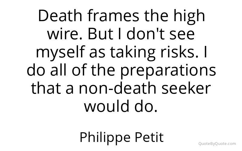 Preview image for this quote by Philippe Petit