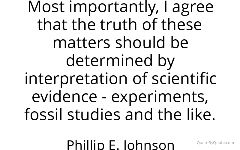 Preview image for this quote by Phillip E. Johnson