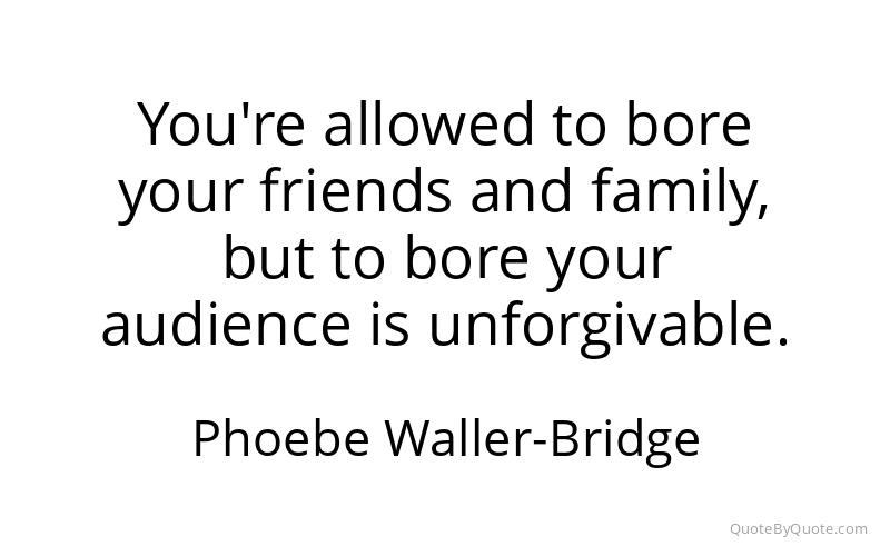Preview image for this quote by Phoebe Waller-Bridge