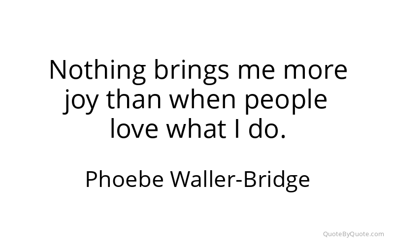 Preview image for this quote by Phoebe Waller-Bridge