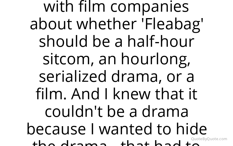 Preview image for this quote by Phoebe Waller-Bridge