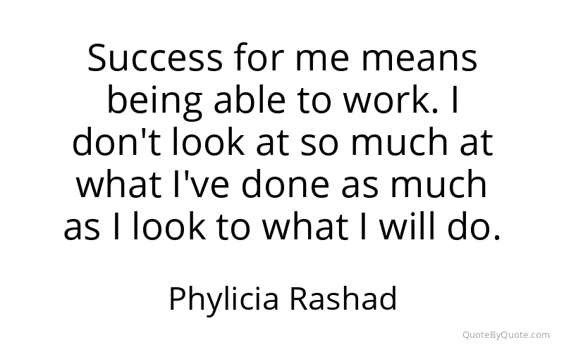 Preview image for this quote by Phylicia Rashad