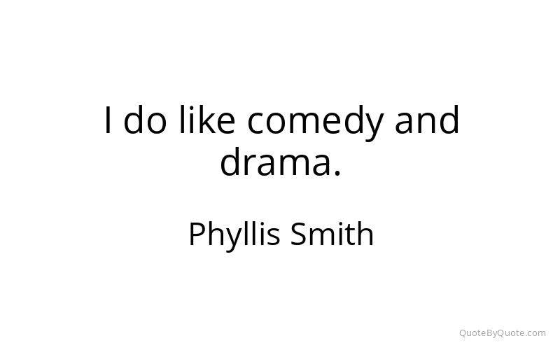 Preview image for this quote by Phyllis Smith