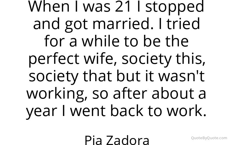 Preview image for this quote by Pia Zadora