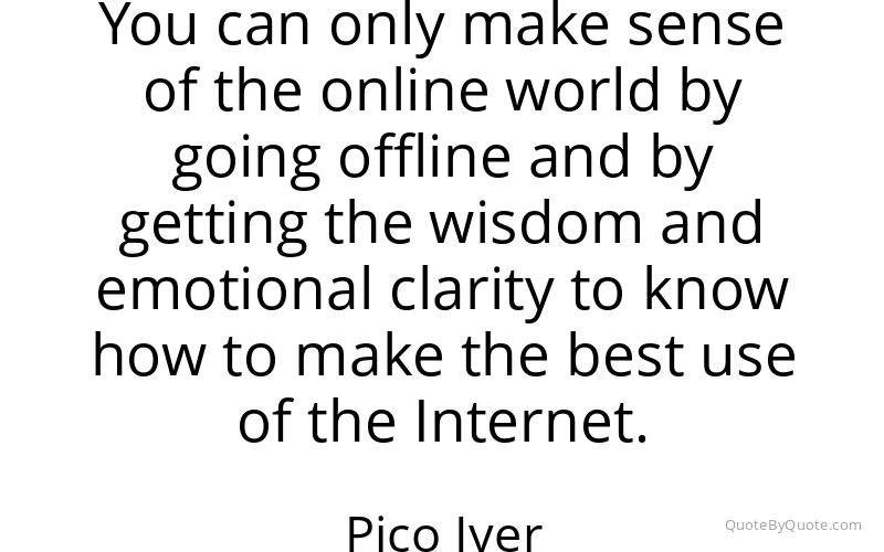 Preview image for this quote by Pico Iyer