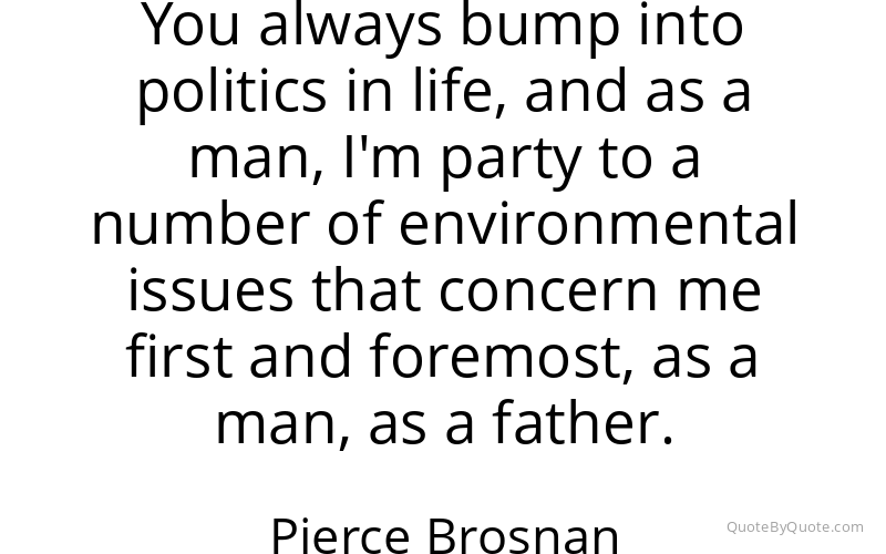 Preview image for this quote by Pierce Brosnan