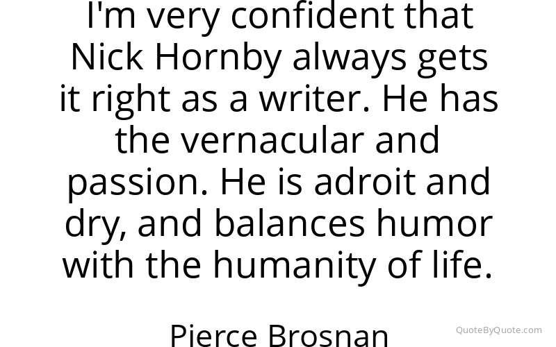 Preview image for this quote by Pierce Brosnan
