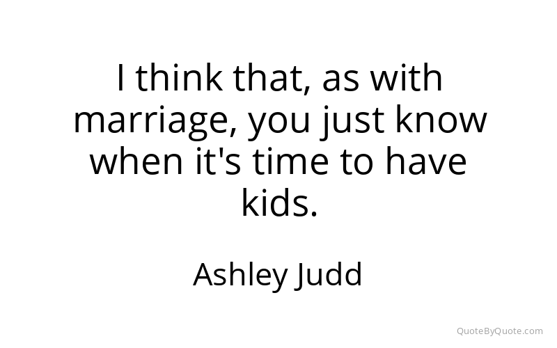 Preview image for this quote by Ashley Judd