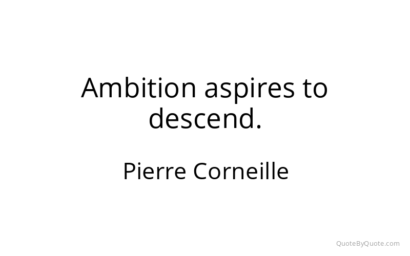 Preview image for this quote by Pierre Corneille