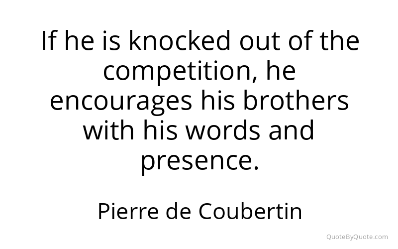 Preview image for this quote by Pierre de Coubertin
