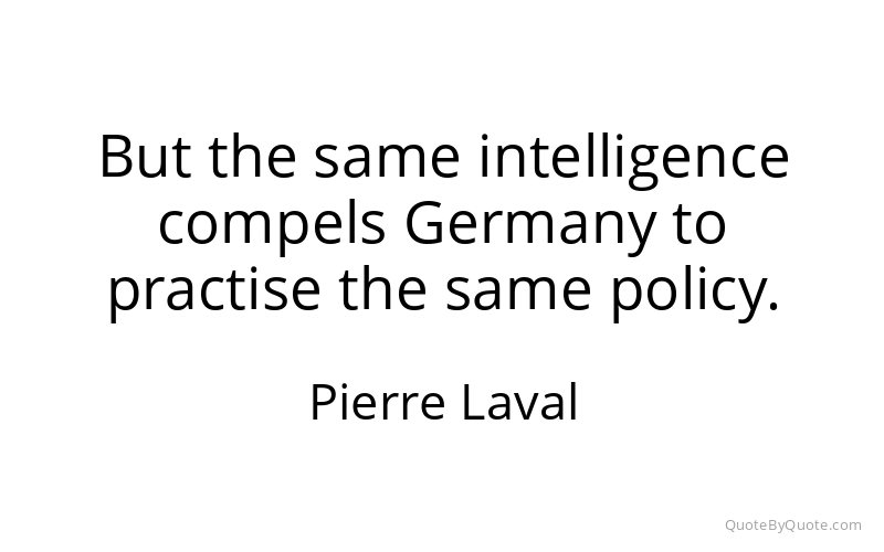 Preview image for this quote by Pierre Laval