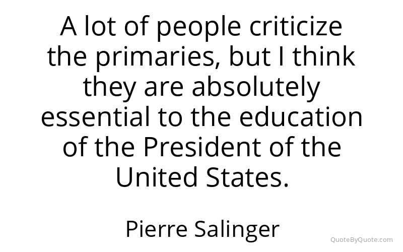 Preview image for this quote by Pierre Salinger