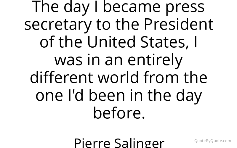 Preview image for this quote by Pierre Salinger