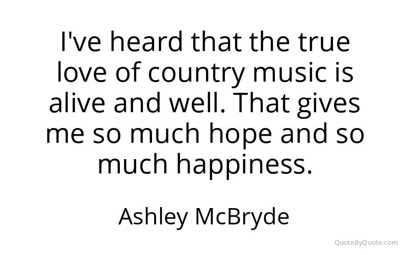 Preview image for this quote by Ashley McBryde