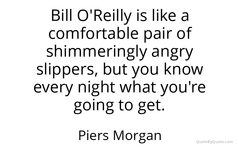 Preview image for this quote by Piers Morgan