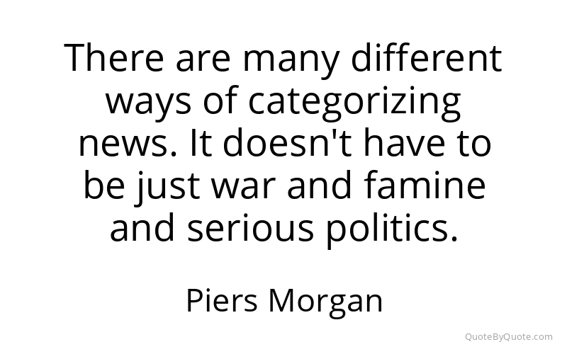 Preview image for this quote by Piers Morgan