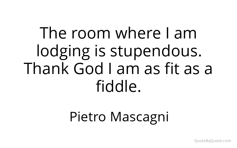 Preview image for this quote by Pietro Mascagni