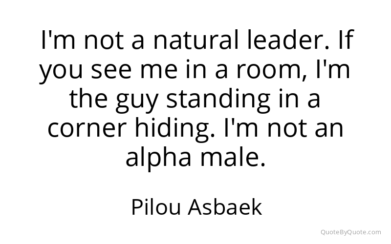 Preview image for this quote by Pilou Asbaek
