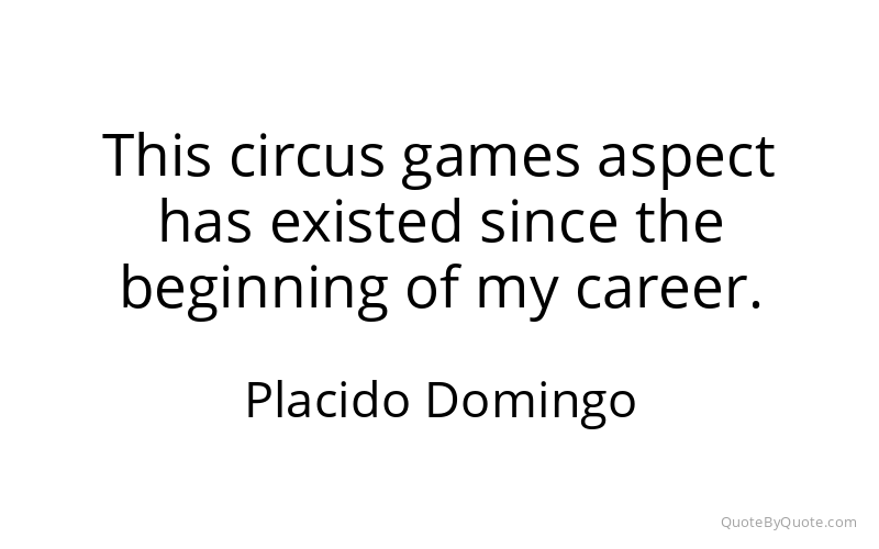 Preview image for this quote by Placido Domingo