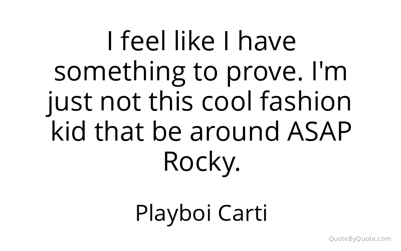 Preview image for this quote by Playboi Carti