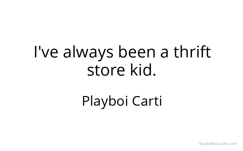 Preview image for this quote by Playboi Carti