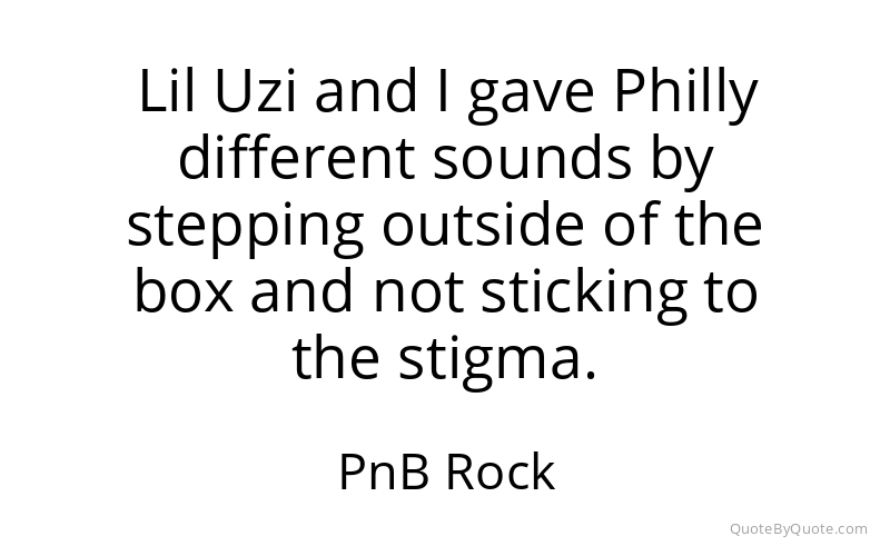 Preview image for this quote by PnB Rock