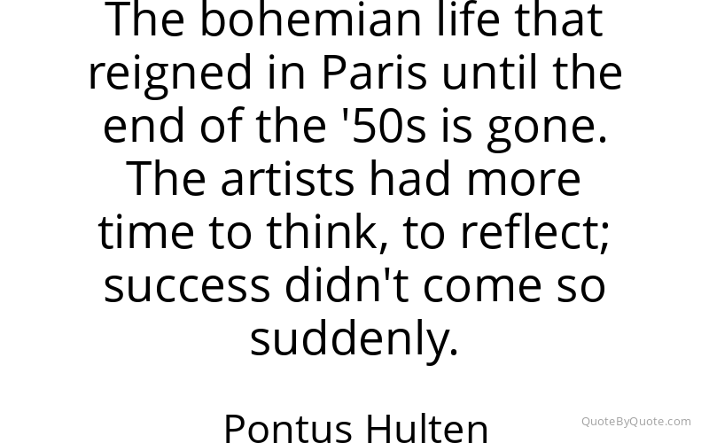 Preview image for this quote by Pontus Hulten