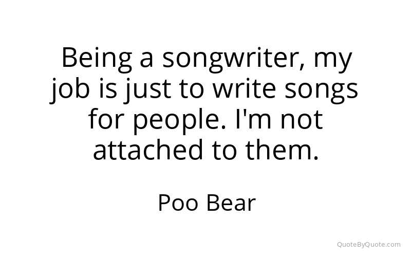 Preview image for this quote by Poo Bear