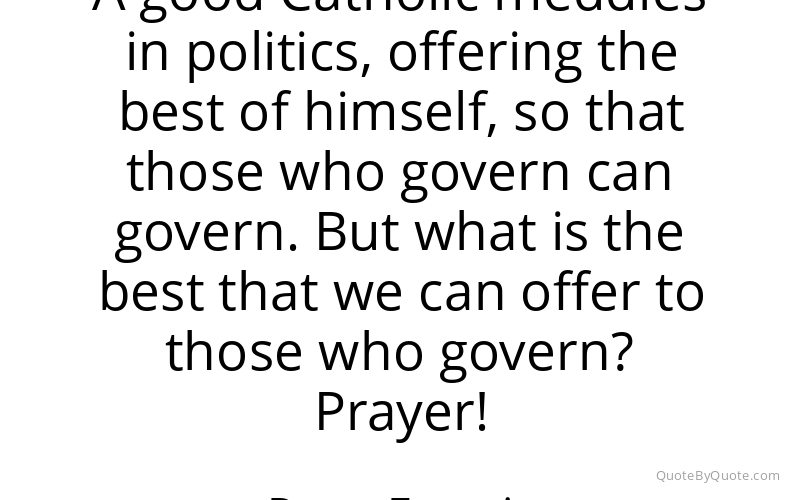 Preview image for this quote by Pope Francis