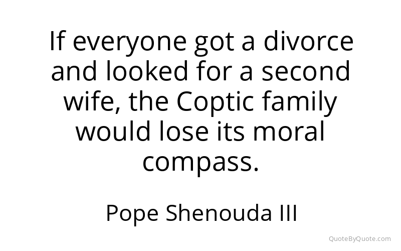 Preview image for this quote by Pope Shenouda III