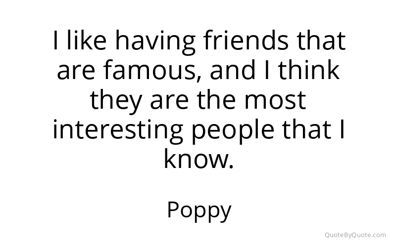Preview image for this quote by Poppy