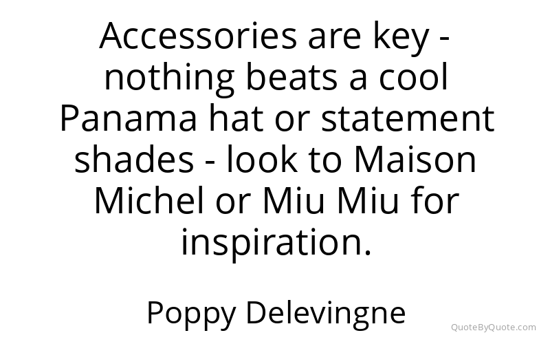 Preview image for this quote by Poppy Delevingne