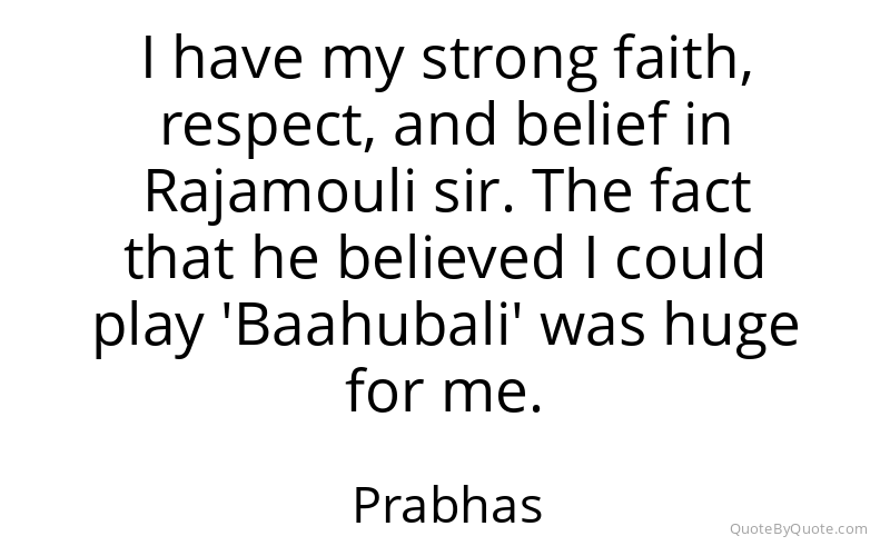 Preview image for this quote by Prabhas
