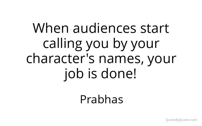 Preview image for this quote by Prabhas