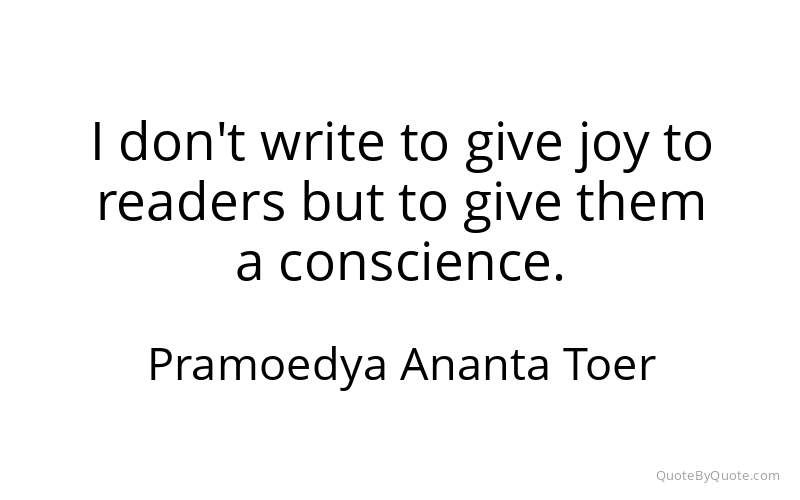 Preview image for this quote by Pramoedya Ananta Toer