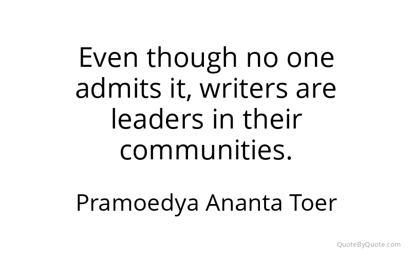 Preview image for this quote by Pramoedya Ananta Toer