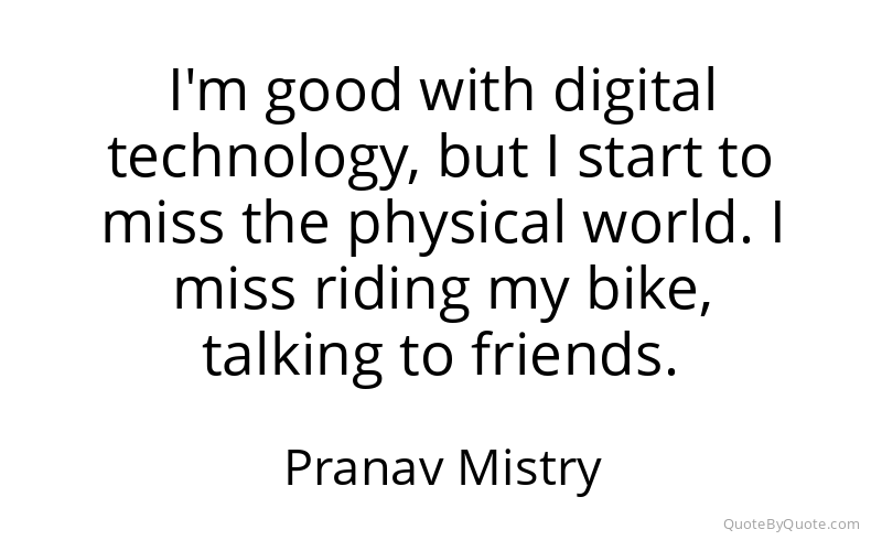 Preview image for this quote by Pranav Mistry