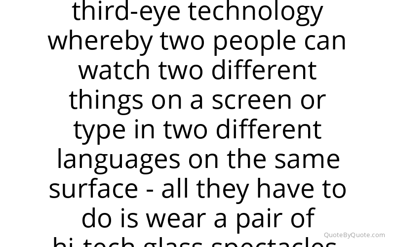 Preview image for this quote by Pranav Mistry