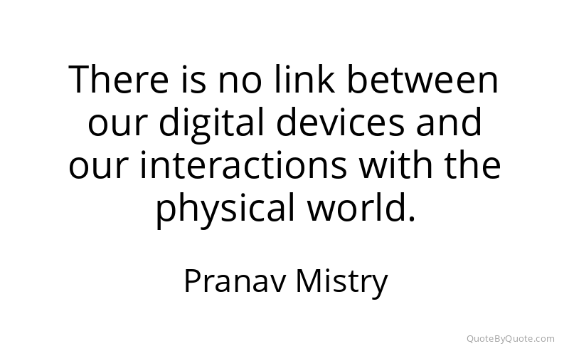 Preview image for this quote by Pranav Mistry
