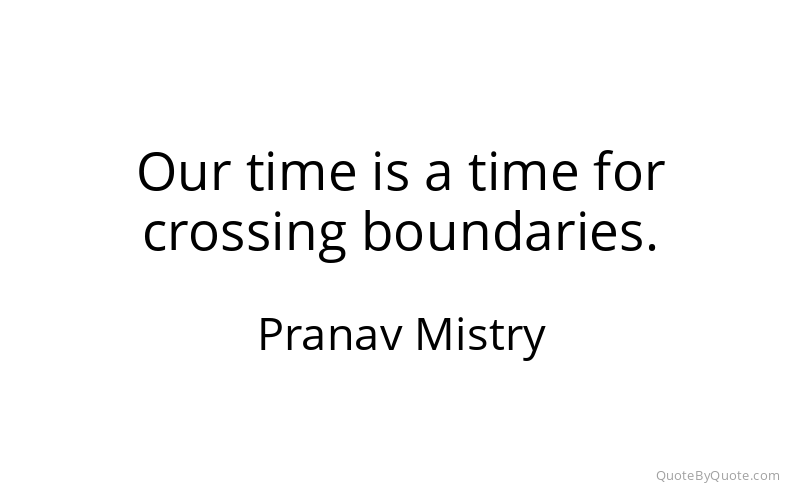 Preview image for this quote by Pranav Mistry