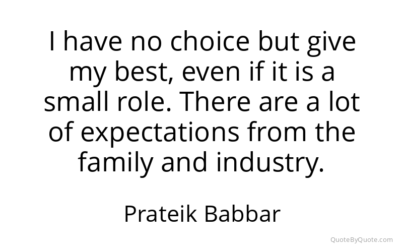 Preview image for this quote by Prateik Babbar