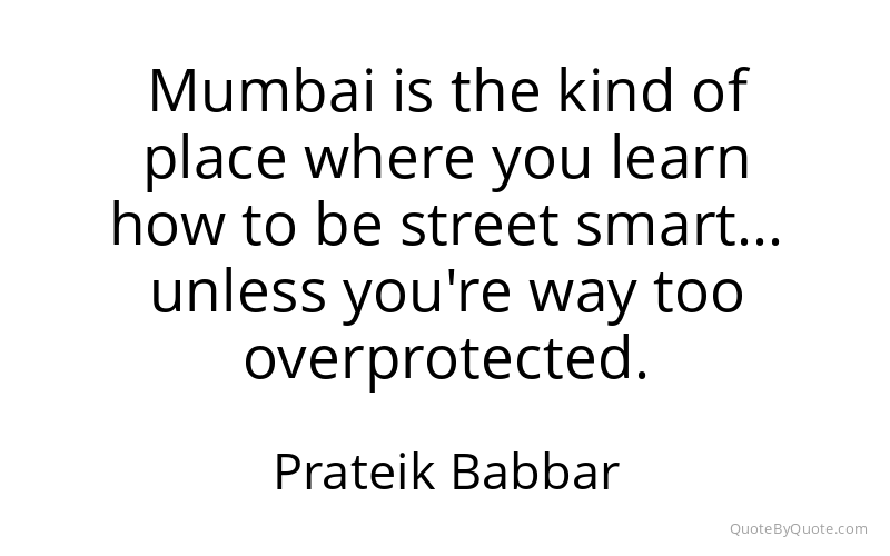 Preview image for this quote by Prateik Babbar