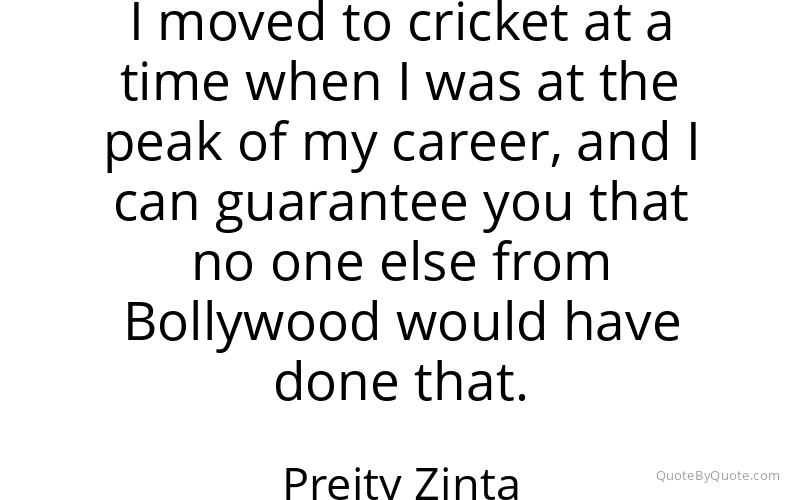 Preview image for this quote by Preity Zinta