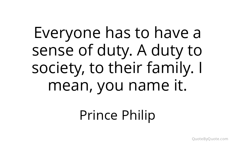 Preview image for this quote by Prince Philip