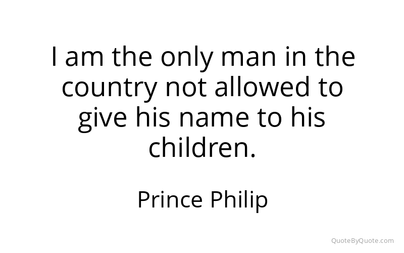 Preview image for this quote by Prince Philip
